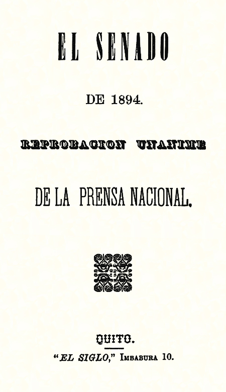 El senado de 1894 : Reprobación unánime de la Prensa Nacional (Folleto).