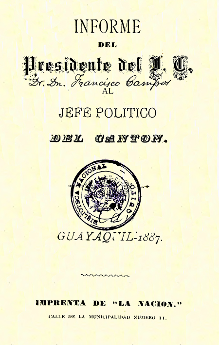Informe del presidente del J. C. al Jefe Político del Cantón Francisco Campos al Jefe Político del Cantón.