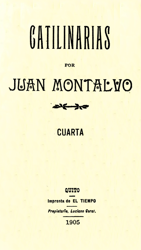 Catilinarias : cuarta por Juan Montalvo.
