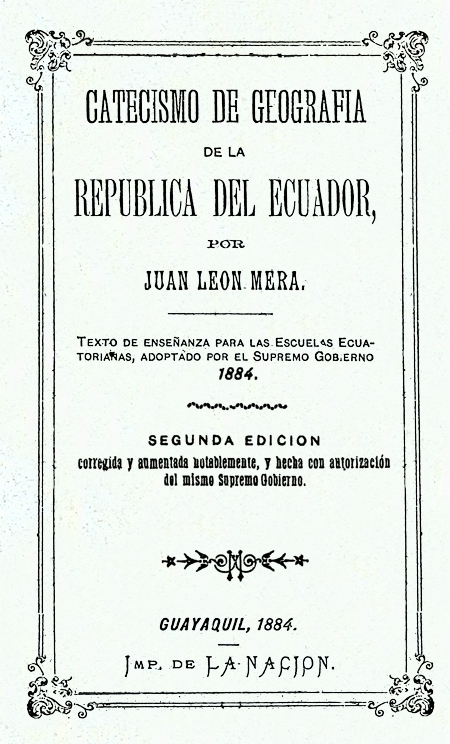 Catecismo de Geografía de la República del Ecuador por Juan León Mera.