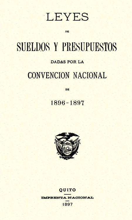 Leyes de sueldos y presupuestos dadas por la Convención Nacional de 1896 - 1897 (Folleto).