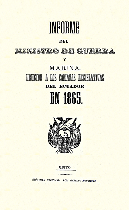 Informe del Ministro de Guerra y Marina dirigido a las Cámaras Legislativas del Ecuador en 1865.