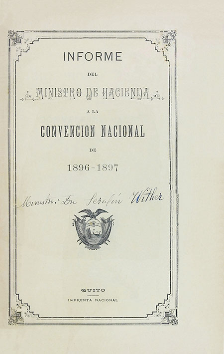 Informe del Ministro de Hacienda a la Convención Nacional de 1896-1897.