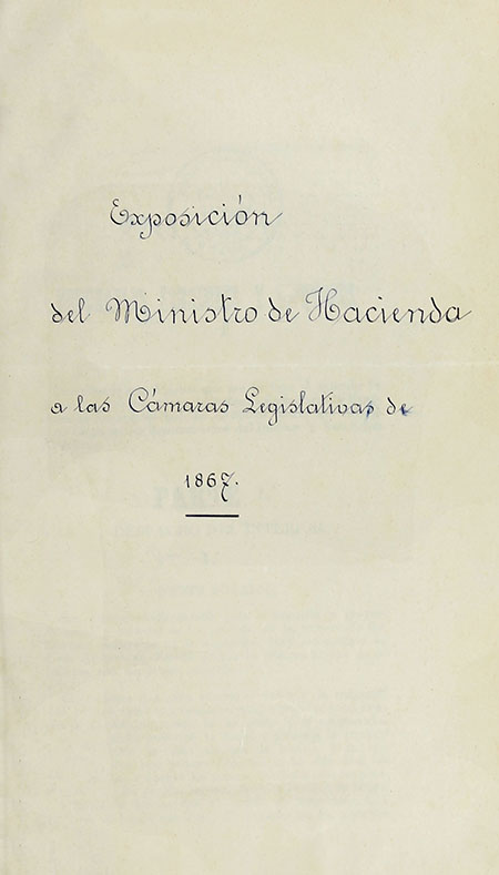 Exposición del Ministro de Hacienda a las Cámaras Legislativas de 1867.