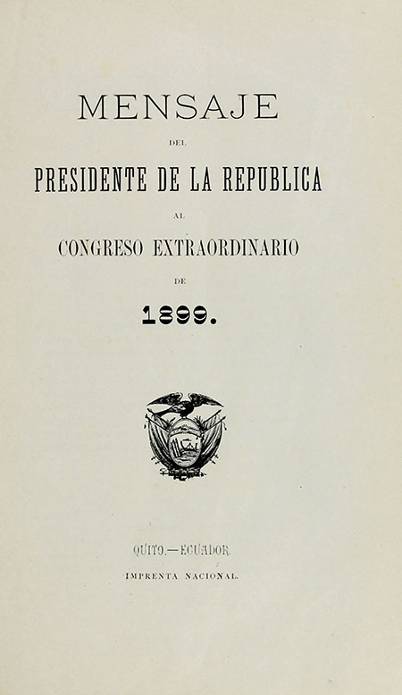 Mensaje del Presidente de la República al Congreso Extraordinario de 1899 (Folleto).