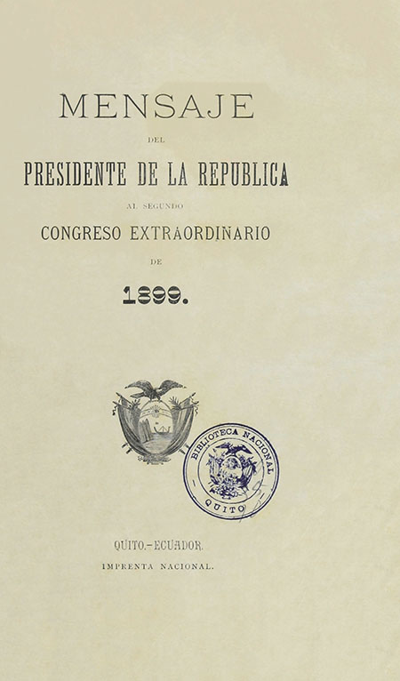 Mensaje del Presidente de la República al Segundo Congreso Extraordinario de 1899 (Folleto).