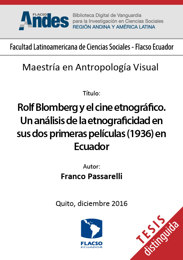 Rolf Blomberg y el cine etnográfico. Un análisis de la etnograficidad en sus dos primeras películas (1936) en Ecuador.