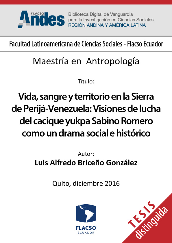 Vida, sangre y territorio en la Sierra de Perijá-Venezuela: visiones de lucha del cacique yukpa Sabino Romero como un drama social e histórico.