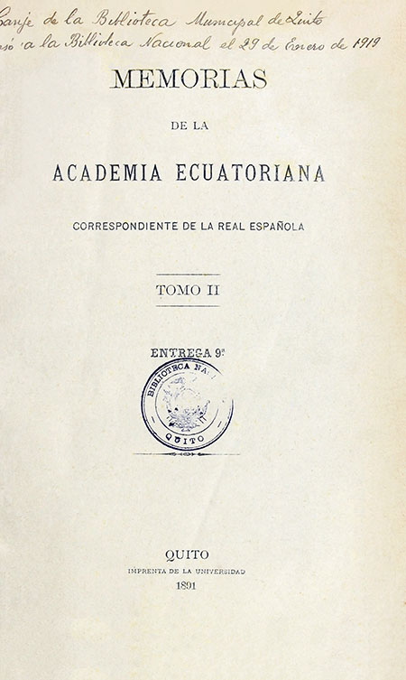 Memorias de la Academia Ecuatoriana correspondiente de la Real Española. Tomo II. Entrega 9°.
