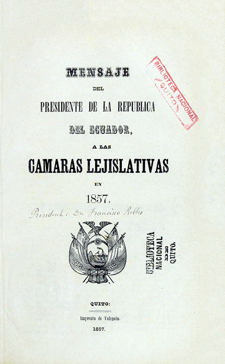 Mensaje del Presidente de la República del Ecuador a las Cámaras Lejislativas en 1857 (Folleto).