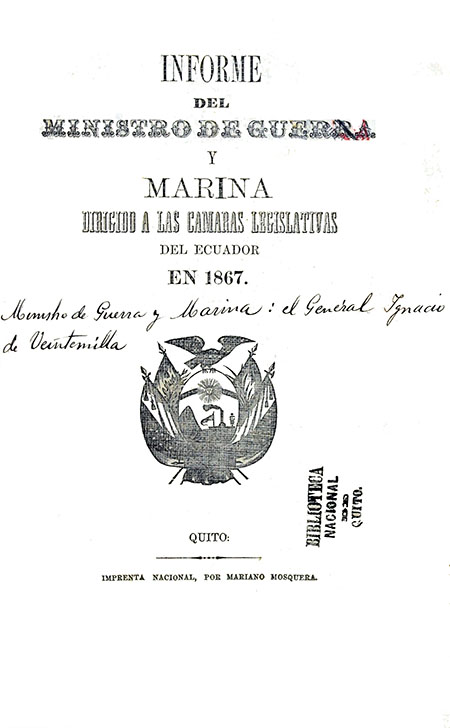 Informe del Ministro de Guerra y Marina dirigido a las Cámaras Legislativas del Ecuador en 1867 (Folleto).