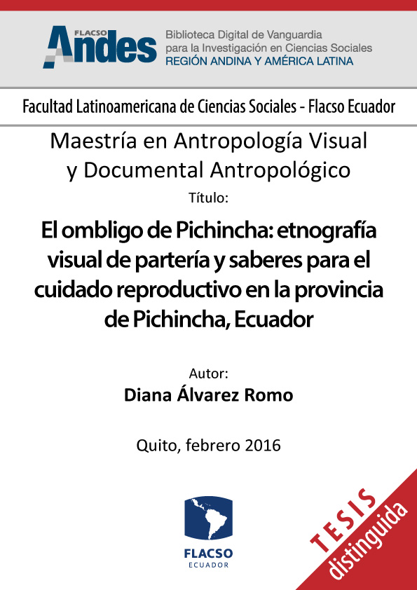 El ombligo de Pichincha: etnografía visual de partería y saberes para el cuidado reproductivo en la provincia de Pichincha, Ecuador