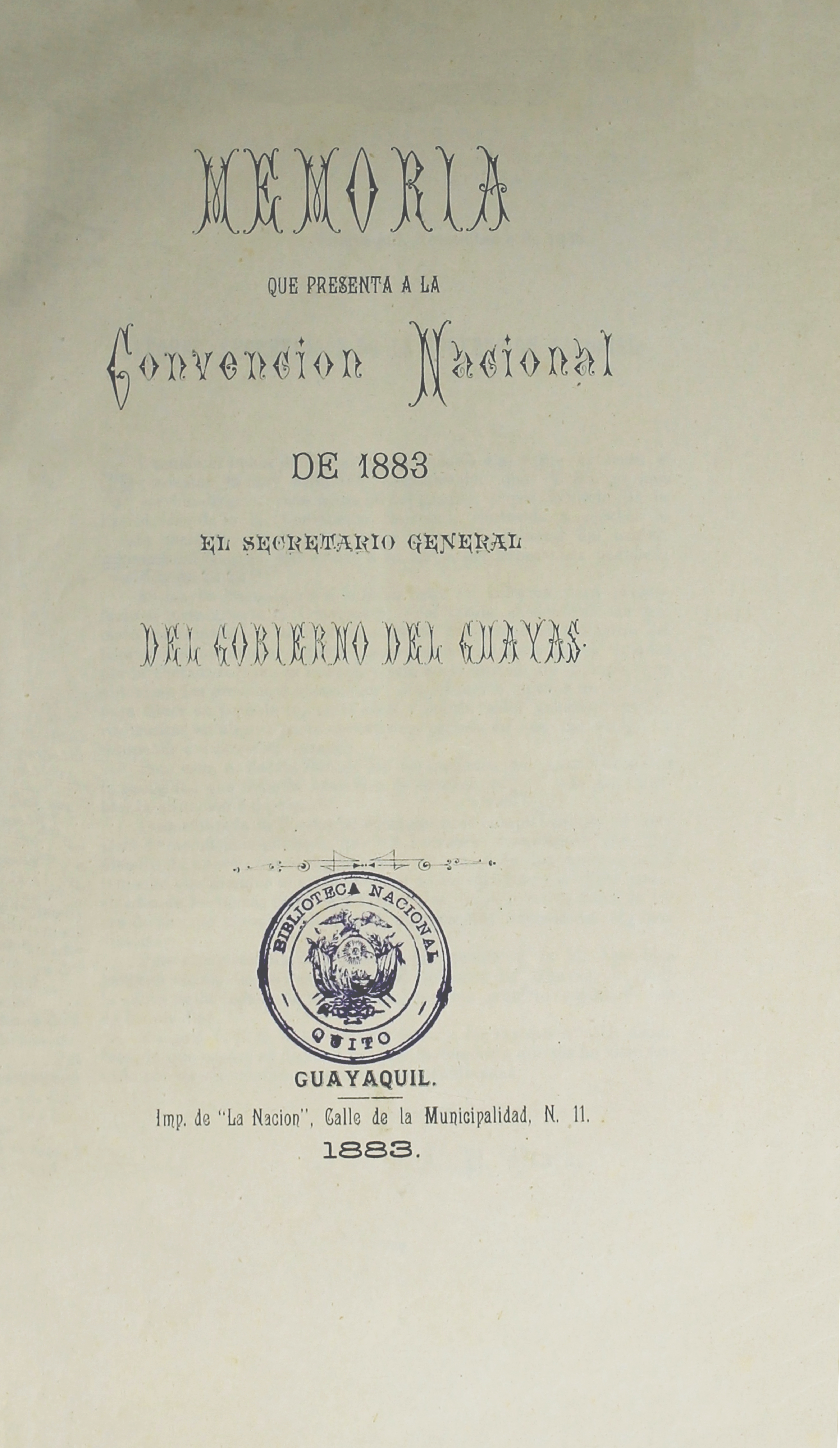 Memoria que presenta a la Convención Nacional de 1883 el Secretario General del Gobierno del Guayas.