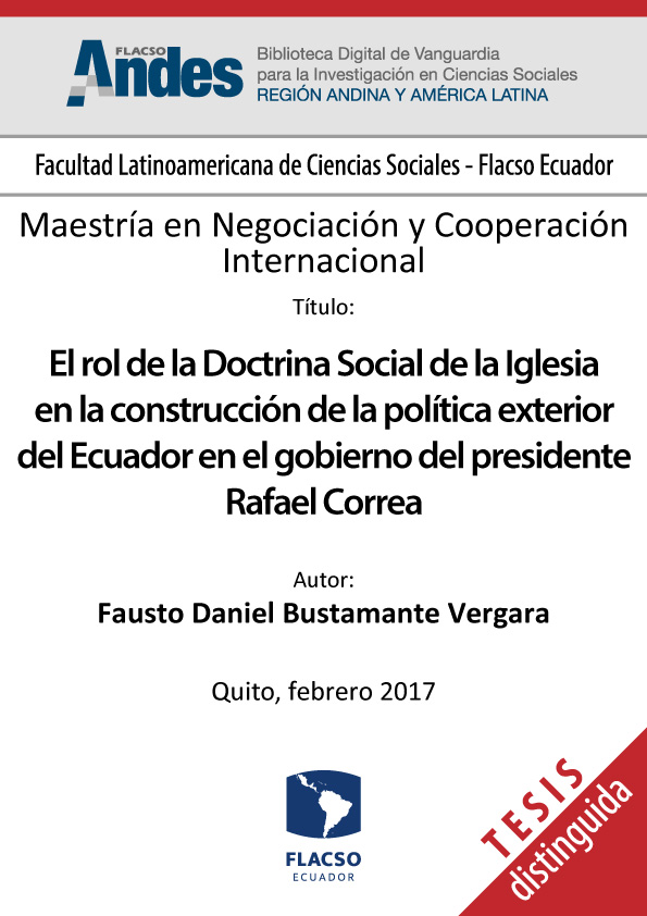 El rol de la Doctrina Social de la Iglesia en la construcción de la política exterior del Ecuador en el gobierno del presidente Rafael Correa