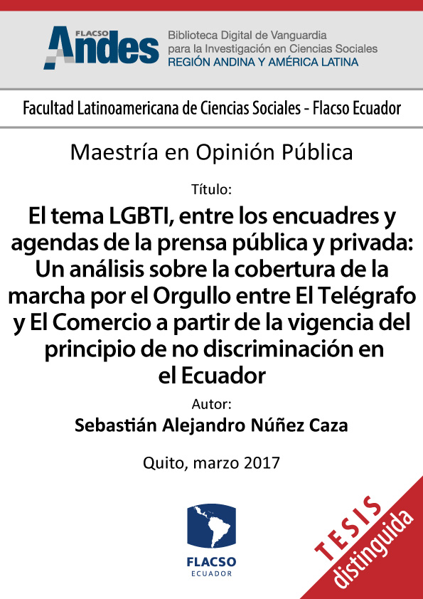 El tema LGBTI, entre los encuadres y agendas de la prensa pública y privada: Un análisis sobre la cobertura de la marcha por el orgullo entre El Telégrafo y El Comercio a partir de la vigencia del principio de no discriminación en el Ecuador