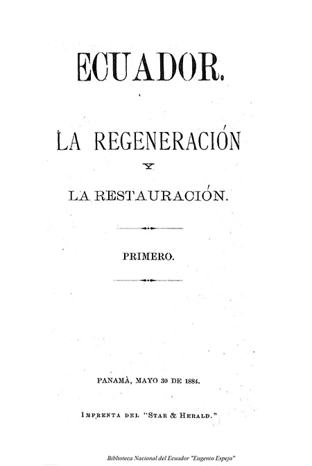 Ecuador. La regeneración y la restauración (Folleto).