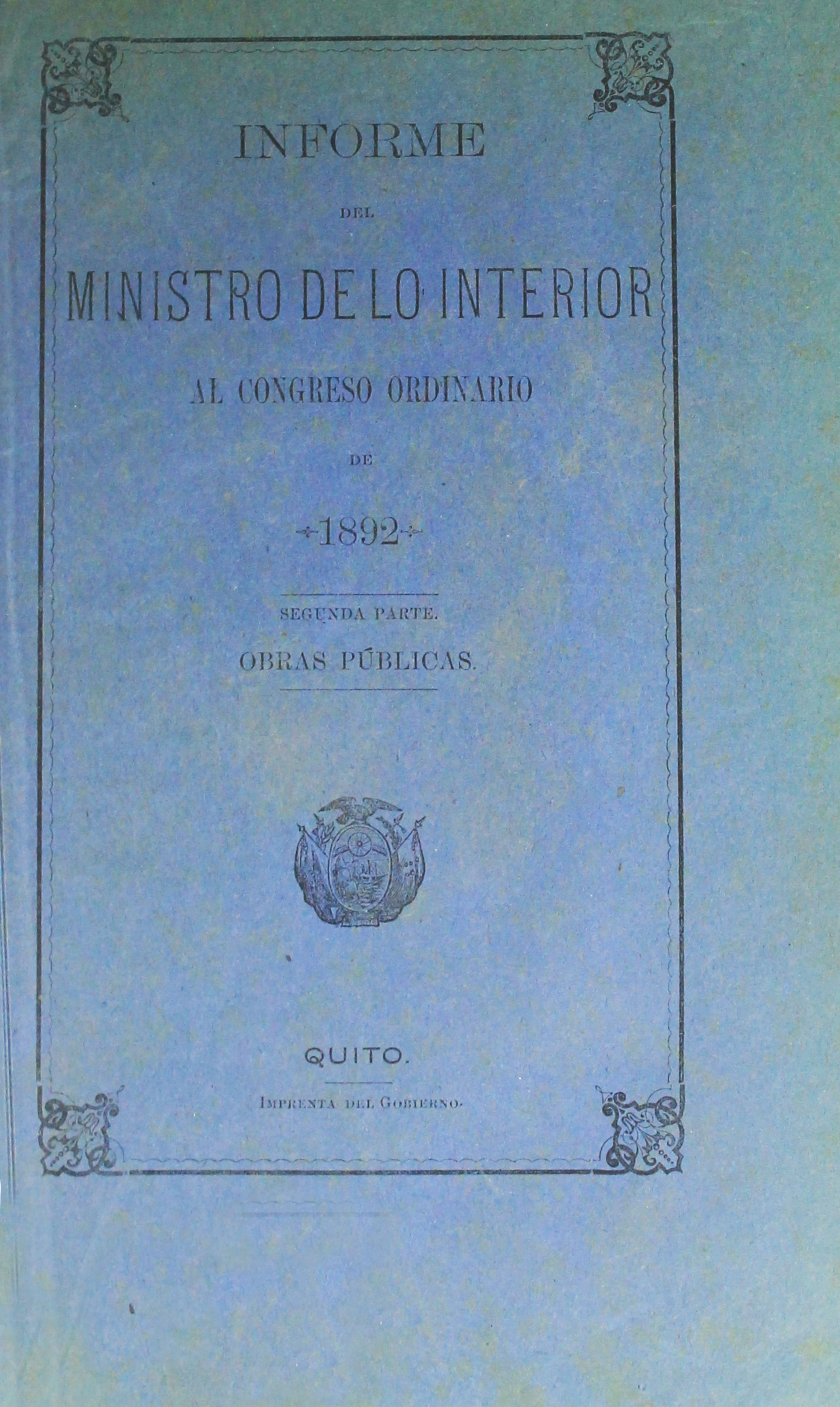 Informe del Ministro de lo Interior al Congreso Ordinario de 1892 : Segunda parte : Obras Públicas
