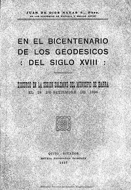 En el bicentenario de los geodésicos del sigo XVIII : Discurso en la Sesión Solemne del Municipio de Ibarra el 28 de setiembre de 1936