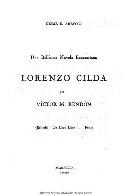 Una Bellísima Novela Ecuatoriana. Lorenzo Cilda