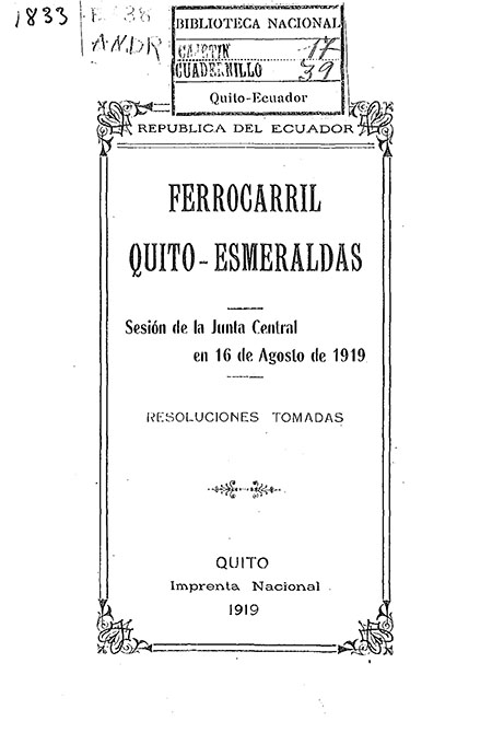 Ferrocarril Quito - Esmeraldas : Sesión de la Junta Central en 16 de agosto de 1919 : Resoluciones tomadas