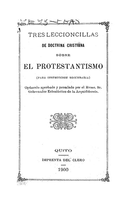 Tres leccioncillas de doctrina cristiana sobre el protestantismo (para instrucción secundaria)