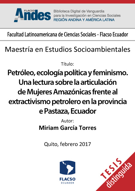 Petróleo, ecología política y feminismo. Una lectura sobre la articulación de Mujeres Amazónicas frente al extractivismo petrolero en la provincia de Pastaza, Ecuador