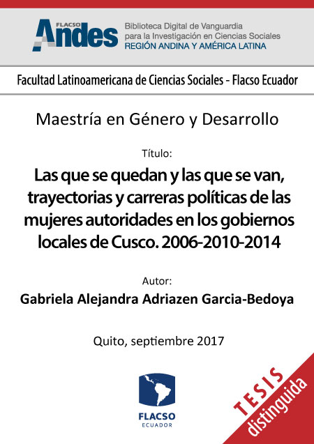 Las que se quedan y las que se van, trayectorias y carreras políticas de las mujeres autoridades en los gobiernos locales de Cusco. 2006-2010-2014
