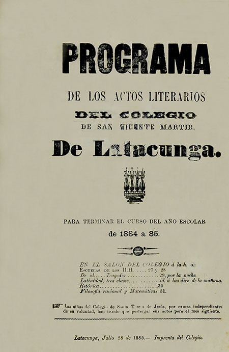 Programa de los actos literarios del Colegio de San Vicente Mártir de Latacunga : para terminar el curso del año escolar de 1884 a 85