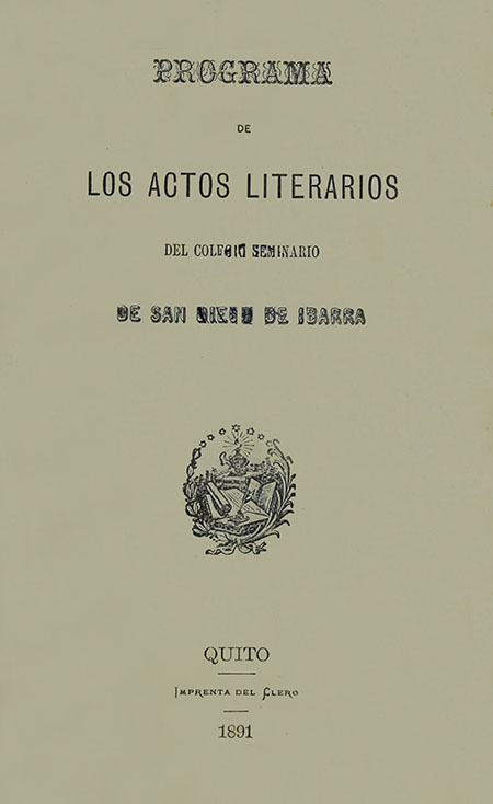 Programa de los actos literarios del Colegio Seminario de San Diego de Ibarra