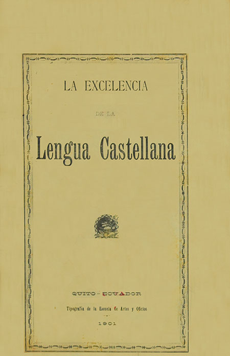 La excelencia de la lengua castellana Benjamín Endara