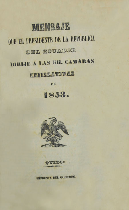 Mensaje que el Presidente de la República del Ecuador dirije a las HH. Cámaras Lejislativas de 1853