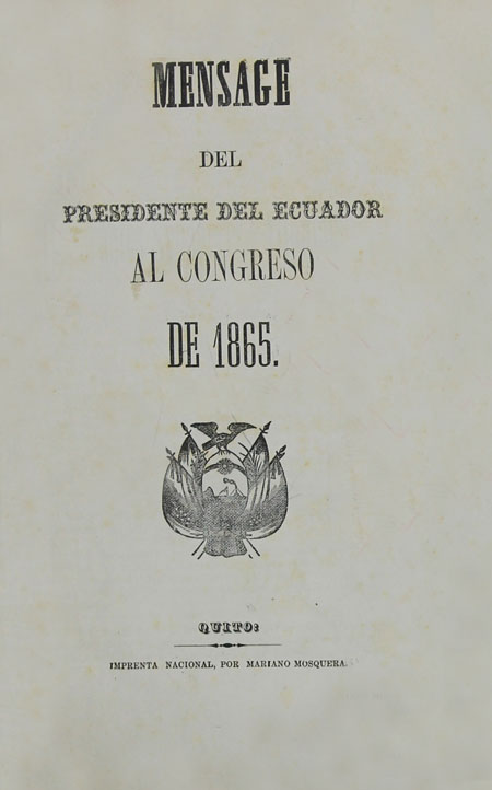 Mensage del Presidente del Ecuador al Congreso de 1865
