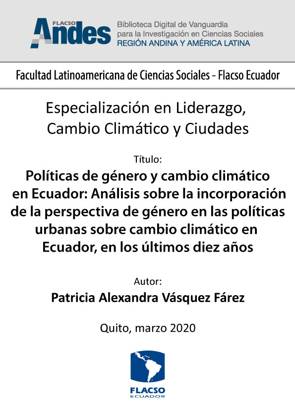 Políticas de género y cambio climático en Ecuador: Análisis sobre la incorporación de la perspectiva de género en las políticas urbanas sobre cambio climático en Ecuador, en los últimos diez años
