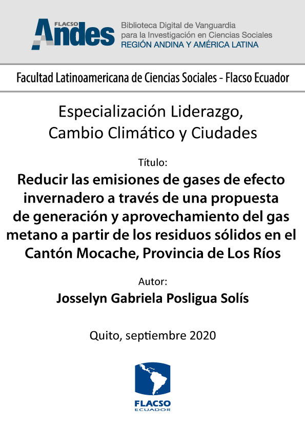 Reducir las emisiones de gases de efecto invernadero a través de una propuesta de generación y aprovechamiento del gas metano a partir de los residuos sólidos en el Cantón Mocache, Provincia de Los Ríos