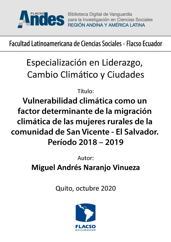 Vulnerabilidad climática como un factor determinante de la migración climática de las mujeres rurales de la comunidad de San Vicente - El Salvador. Período 2018 – 2019