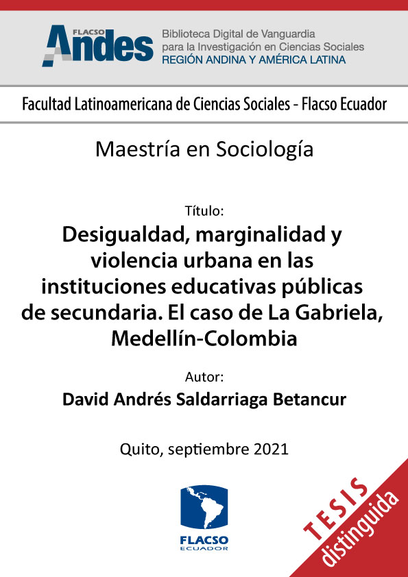 Desigualdad, marginalidad y violencia urbana en las instituciones educativas públicas de secundaria. El caso de La Gabriela, Medellín-Colombia