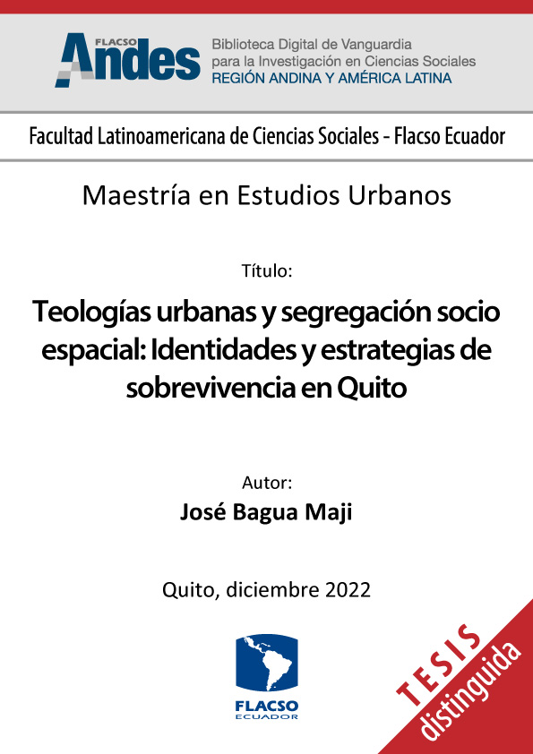 Teologías urbanas y segregación socio espacial: Identidades y estrategias de sobrevivencia en Quito