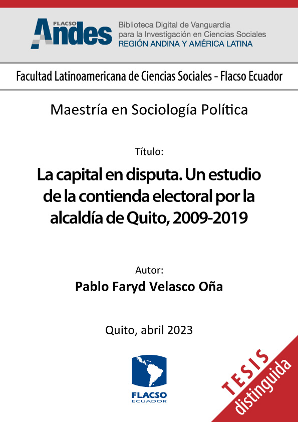 La capital en disputa. Un estudio de la contienda electoral por la alcaldía de Quito, 2009-2019
