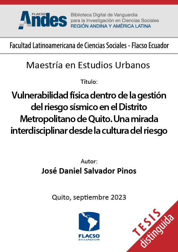Vulnerabilidad física dentro de la gestión del riesgo sísmico en el Distrito Metropolitano de Quito. Una mirada interdisciplinar desde la cultura del riesgo