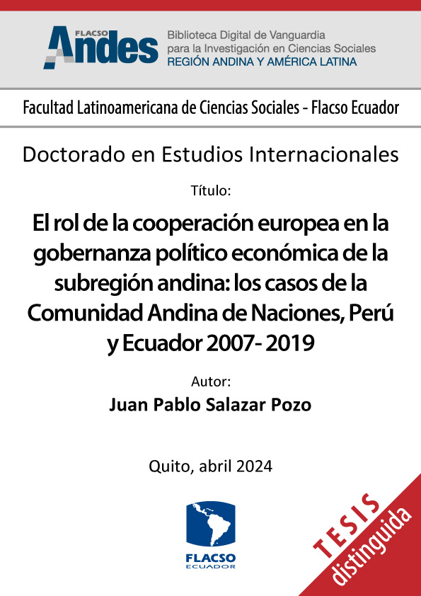El rol de la cooperación europea en la gobernanza político económica de la subregión andina: los casos de la Comunidad Andina de Naciones, Perú y Ecuador 2007- 2019