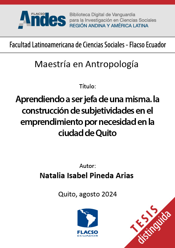 Aprendiendo a ser jefa de una misma. La construcción de subjetividades en el emprendimiento por necesidad en la ciudad de Quito