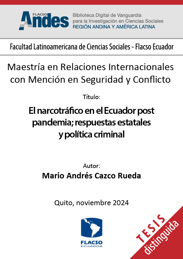 El narcotráfico en el Ecuador post pandemia; respuestas estatales y política criminal