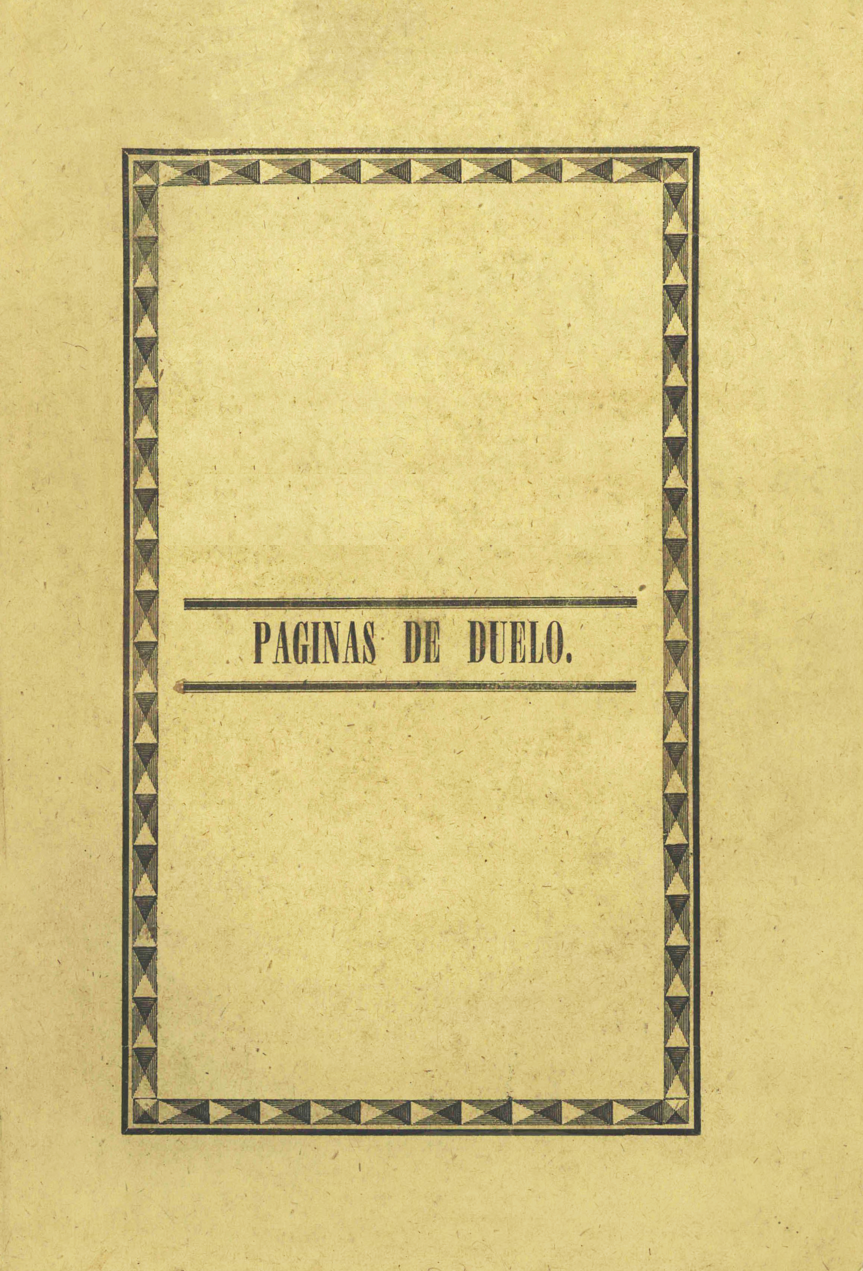 Páginas de duelo. A la memoria del Sor. Dor. Don José Rafael Arízaga. 21 de noviembre de 1889.