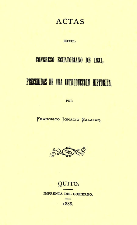 Actas del Congreso Ecuatoriano de 1831, precedidas de una introducción histórica.
