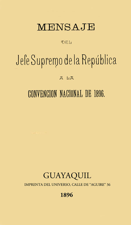 Mensaje del Jefe Supremo de la República a la Convención Nacional de 1896 [Folleto].