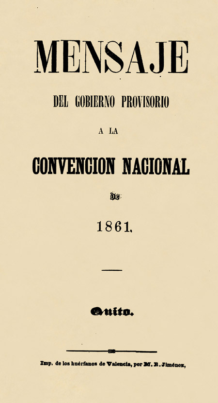 Mensaje del Gobierno Provisiorio a la Convención Nacional de 1861 [Folleto].