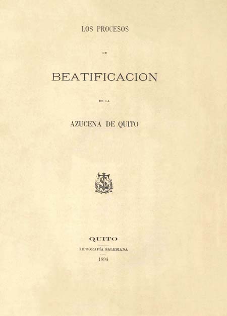 Los procesos de beatificación de la Azucena de Quito [Folleto].