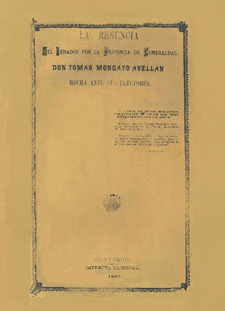 La renuncia del Senador por la Provincia de Esmeraldas, Don Tomás Moncayo Avellán hecha ante sus electores (Publicación incompleta) [Folleto].