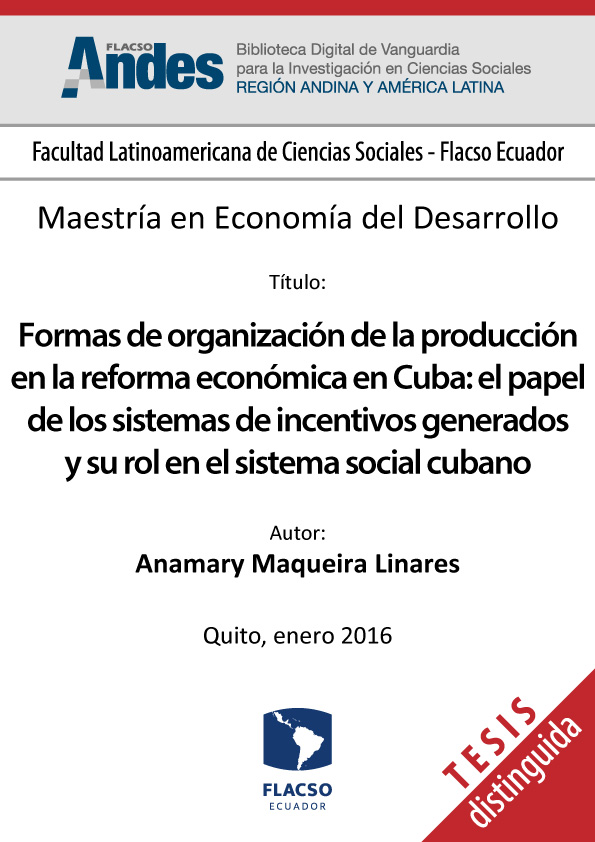 Formas de organización de la producción en la reforma económica en Cuba: el papel de los sistemas de incentivos generados y su rol en el sistema social cubano