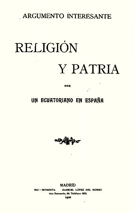 Argumento interesante religión y patria por un ecuatoriano en España [Folleto].